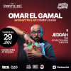 Omar El Gamal - Stand Up Comedy Show in Jeddah
